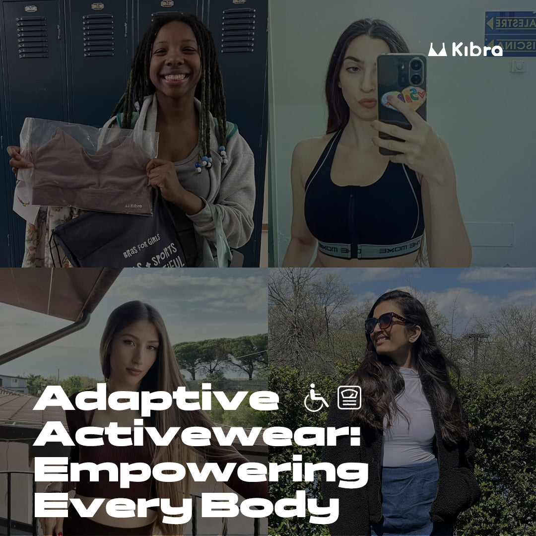 Adaptive Activewear: Empowering Every Body with Kibra