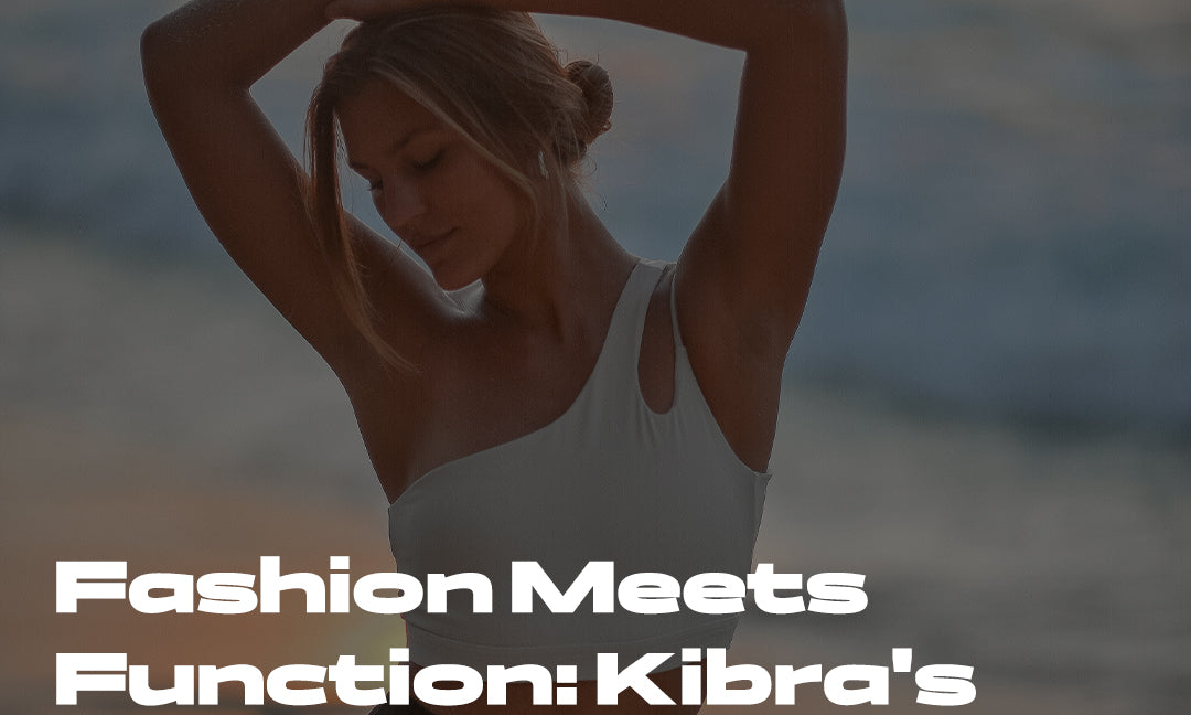 Fashion Meets Function: How Kibra's Innovative Designs are Empowering Active Women